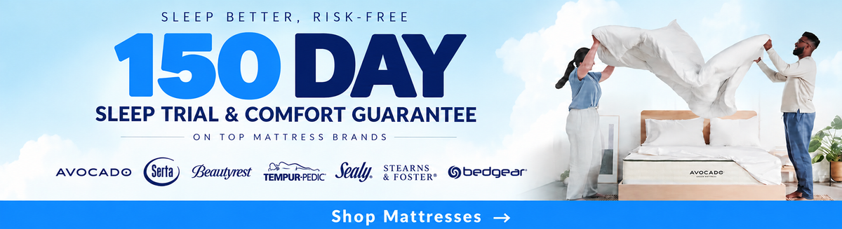 150 Day Sleep Trial and Comfort Guarantee