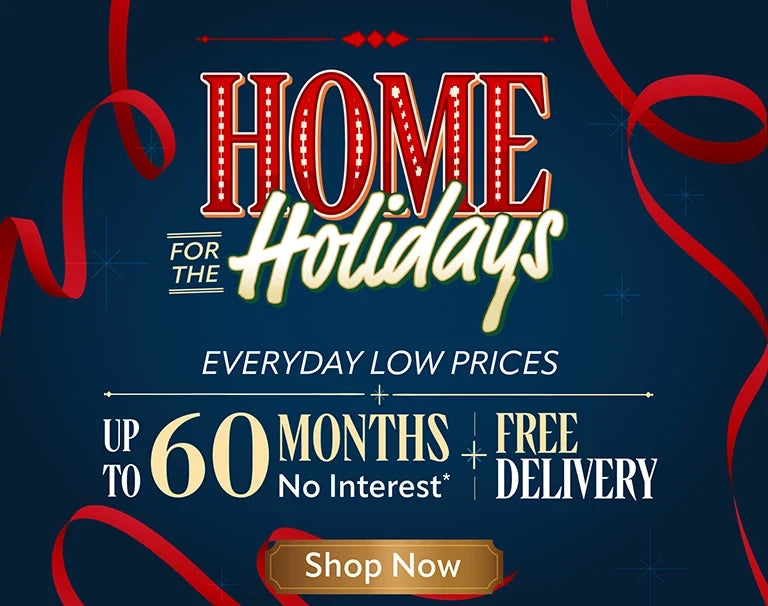 Home for the Holidays Furniture Sale | Exclusive Furniture