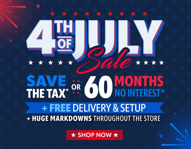 4th of July Furniture Sale - Freedom to Furnish Your Home for Less